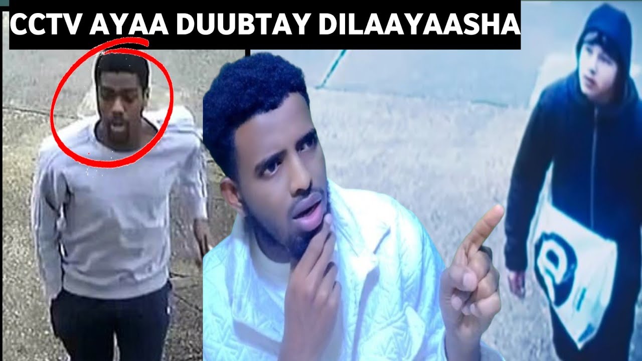 Qisada Gilgishay Dalka UK|Haddii CCTV aaysan Duubteen Danbiilayaashaan Lama soo Qabateen| Case Jodie