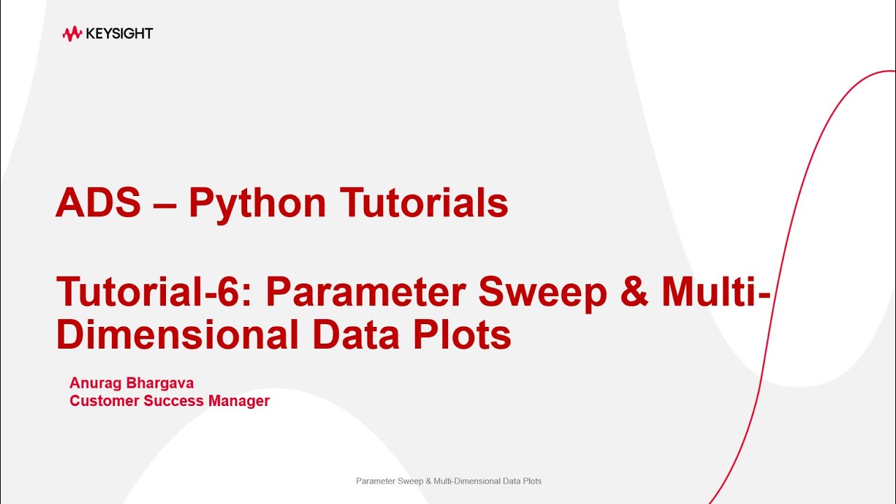 ADS Python Tutorial-6: Parameter Sweep and Multi-Dimensional Data Plots