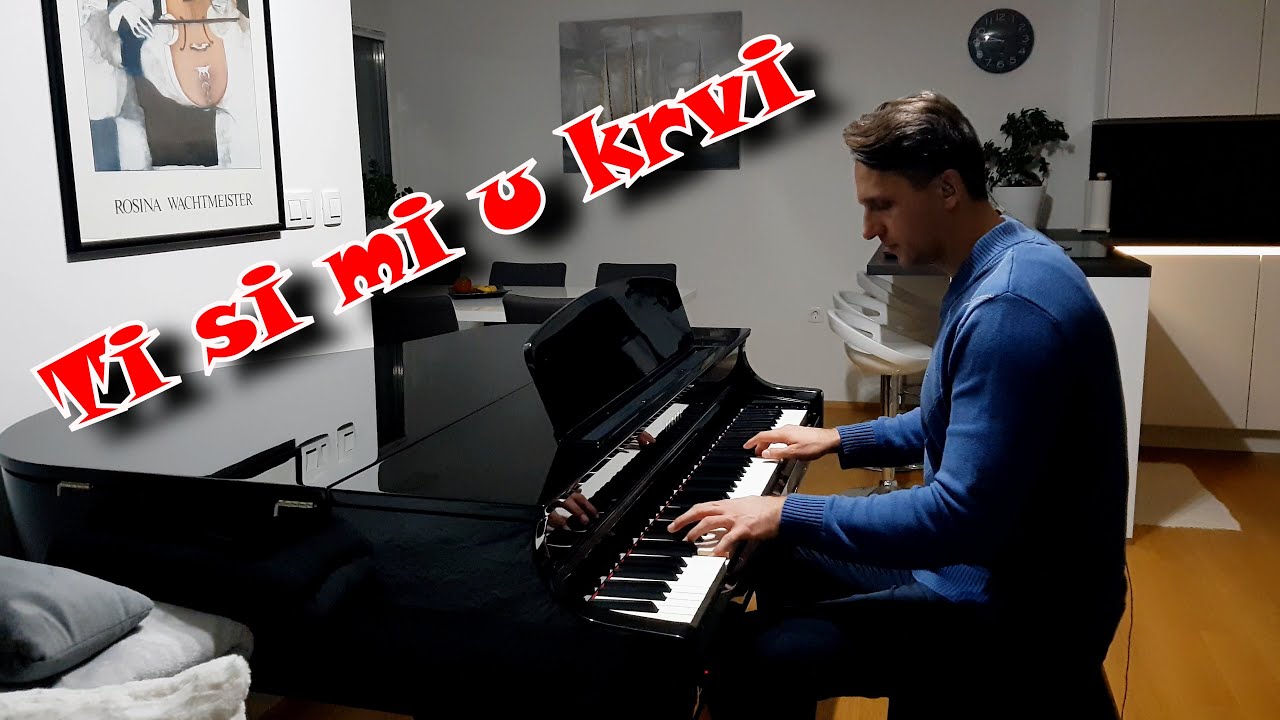 Ti si mi u krvi - Zdravko Čolić piano cover