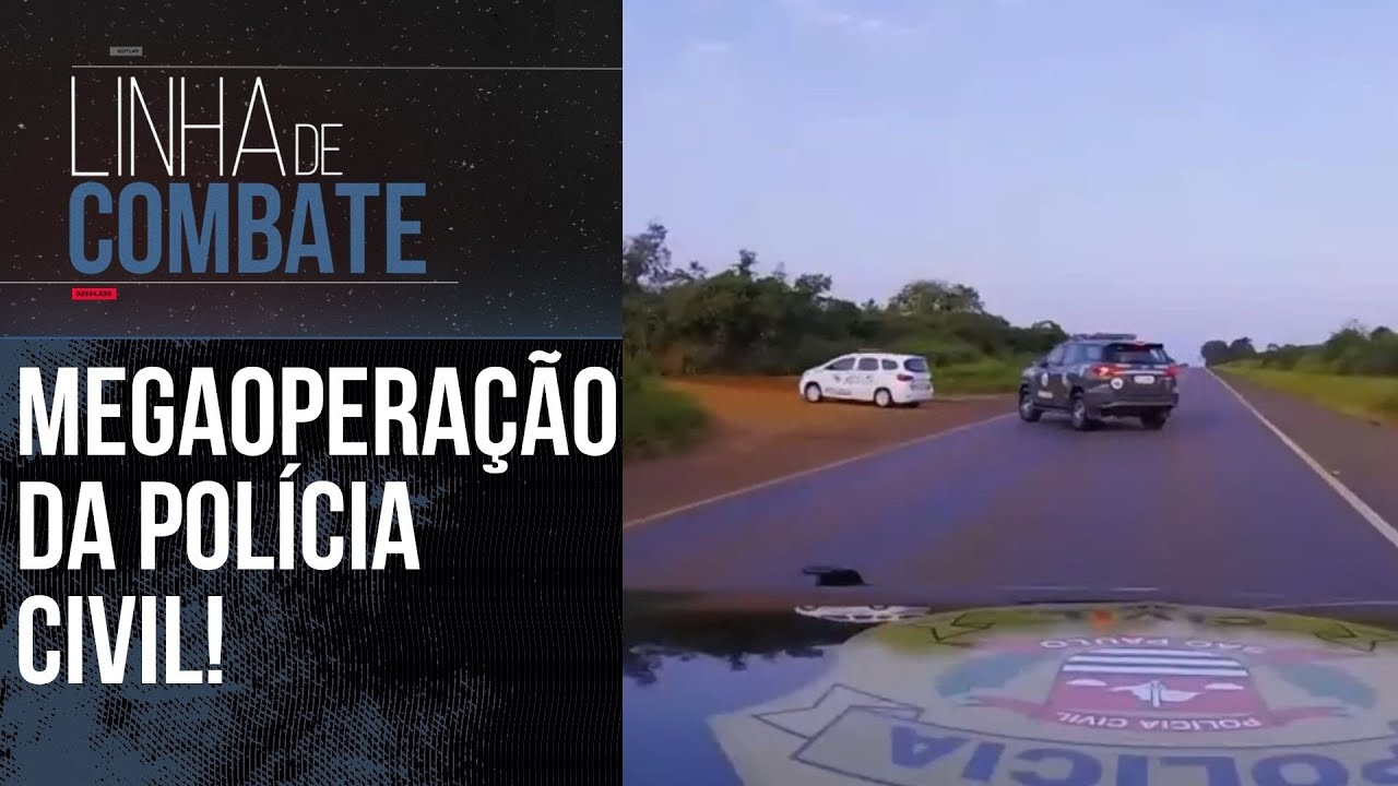 POLÍCIA CIVIL DESENCADEIA OPERAÇÃO DE GRANDE PORTE EM PRESIDENTE PRUDENTE/SP | LINHA DE COMBATE