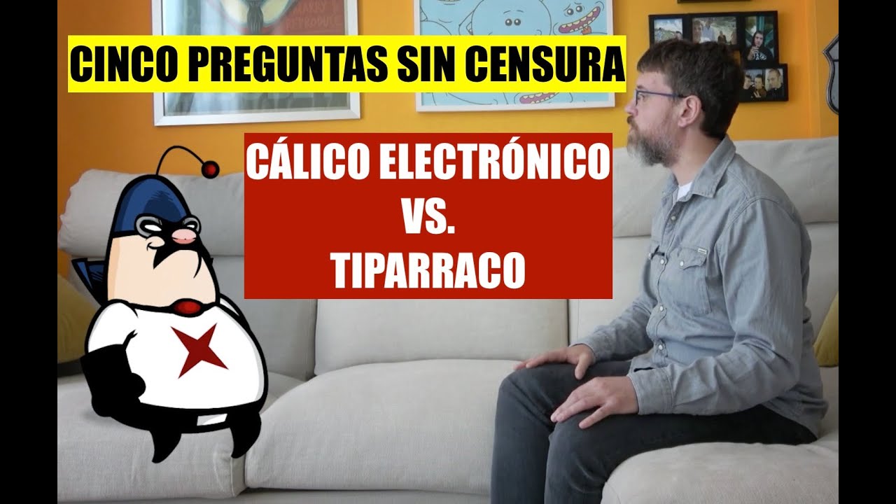 Cálico Electrónico en 5 preguntas sin censura con Tiparraco