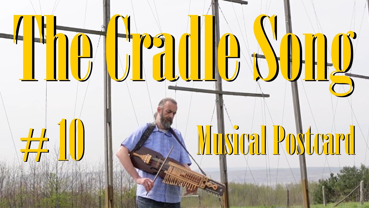 The Cradle Song (James Scott Skinner) - Nyckelharpa cover by Šedovous - Musical postcard #10