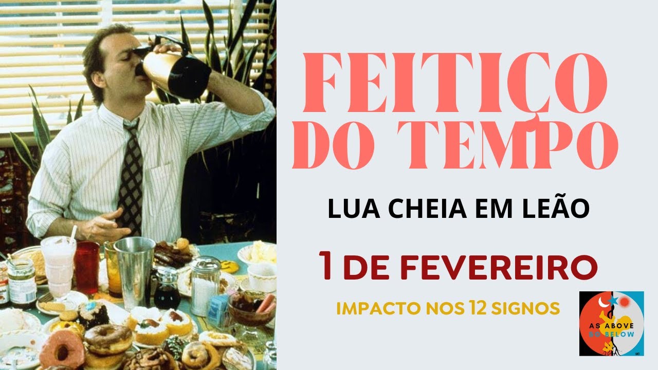 FEITIÇO DO TEMPO- LUA CHEIA EM LEÃO- 1 DE FEVEREIRO #imbolc #groundhogday