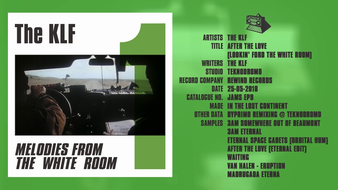 The KLF - After The Love (Lookin' Ford The White Room)