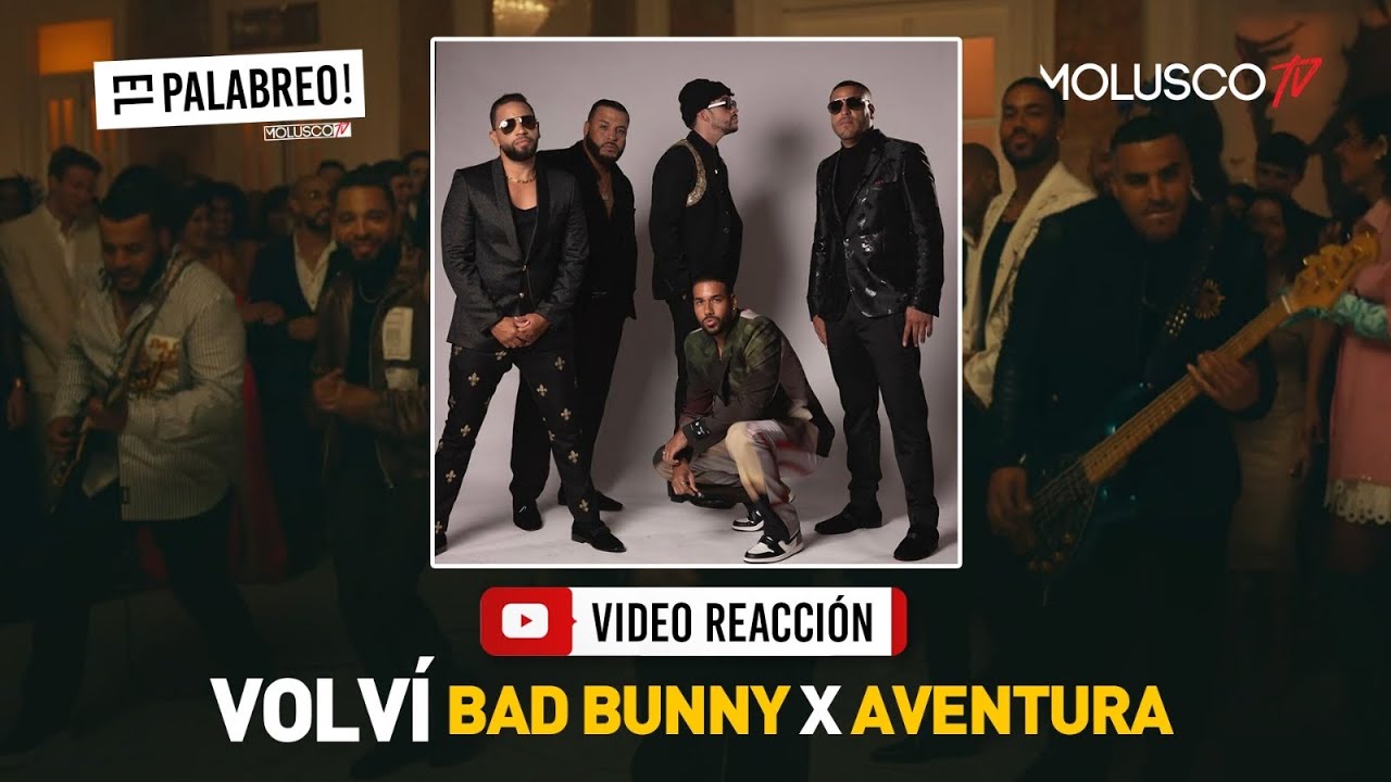 Bad Bunny + Aventura “VOLVÍ” SE ACTIVA 