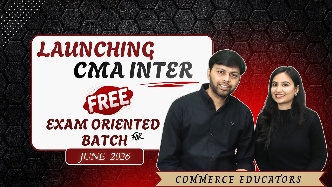 Launching CMA Inter Free Exam Oriented Batch | June 2026 | CA Akhilesh Maheshwari | CS Disha Lohana