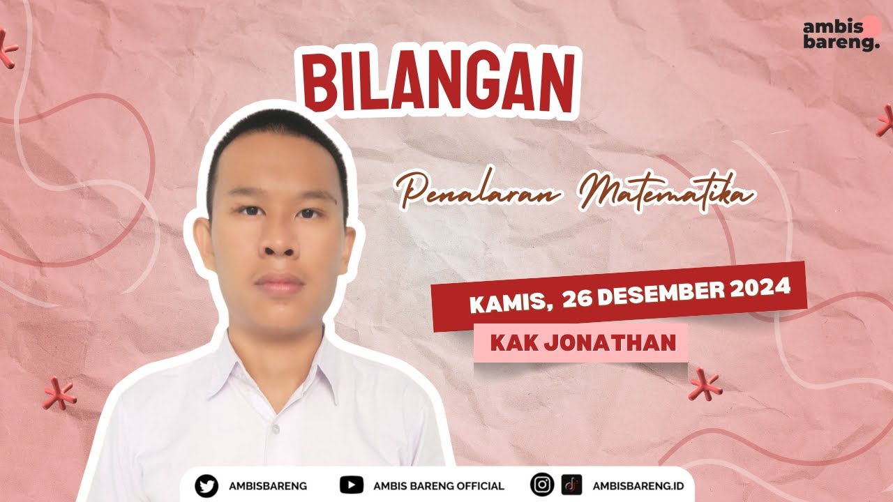 Kelas Persiapan UTBK Ambis Bareng - PM (Bilangan)
