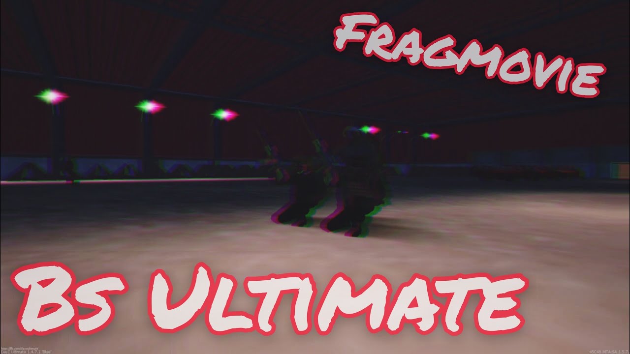 Bs ultimate |fragmovie|
