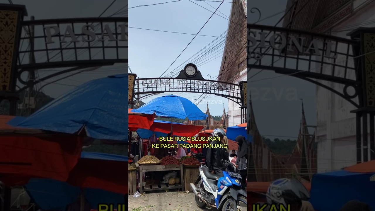 BULE BLUSUKAN KE PASAR PADANG PANJANG | JALAN JALAN SUMATERA BARAT