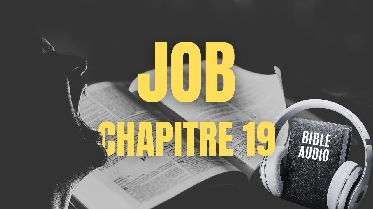 JOB 19 - LA BIBLE AUDIO avec textes