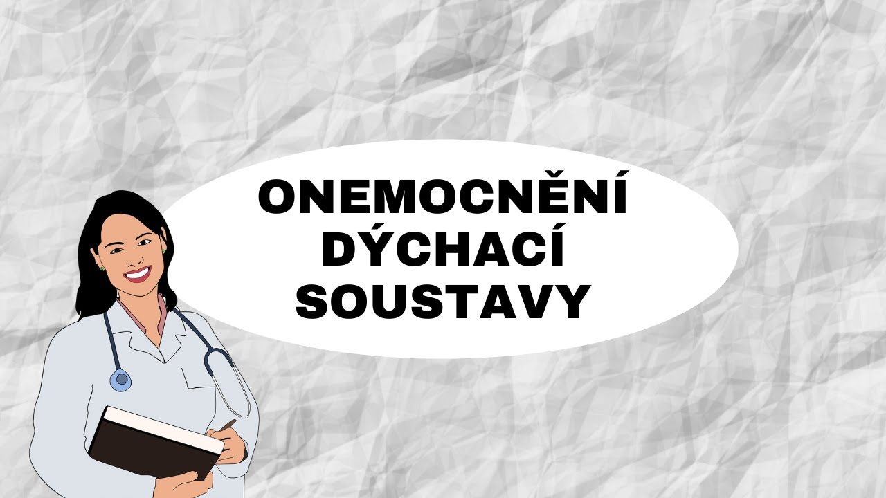 DÝCHACÍ SOUSTAVA - Onemocnění