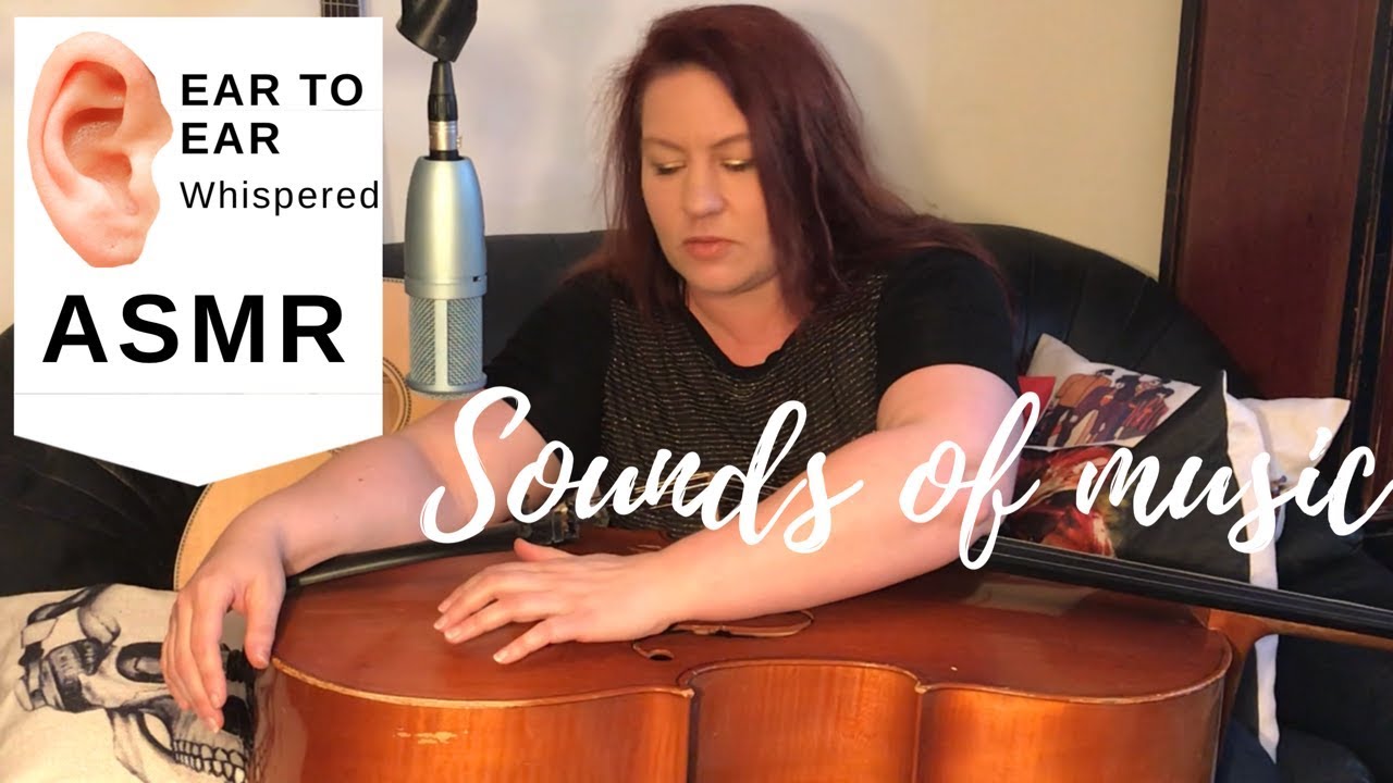 ASMR Sound of Music binaural ear to ear wispering, cello, violin tapping