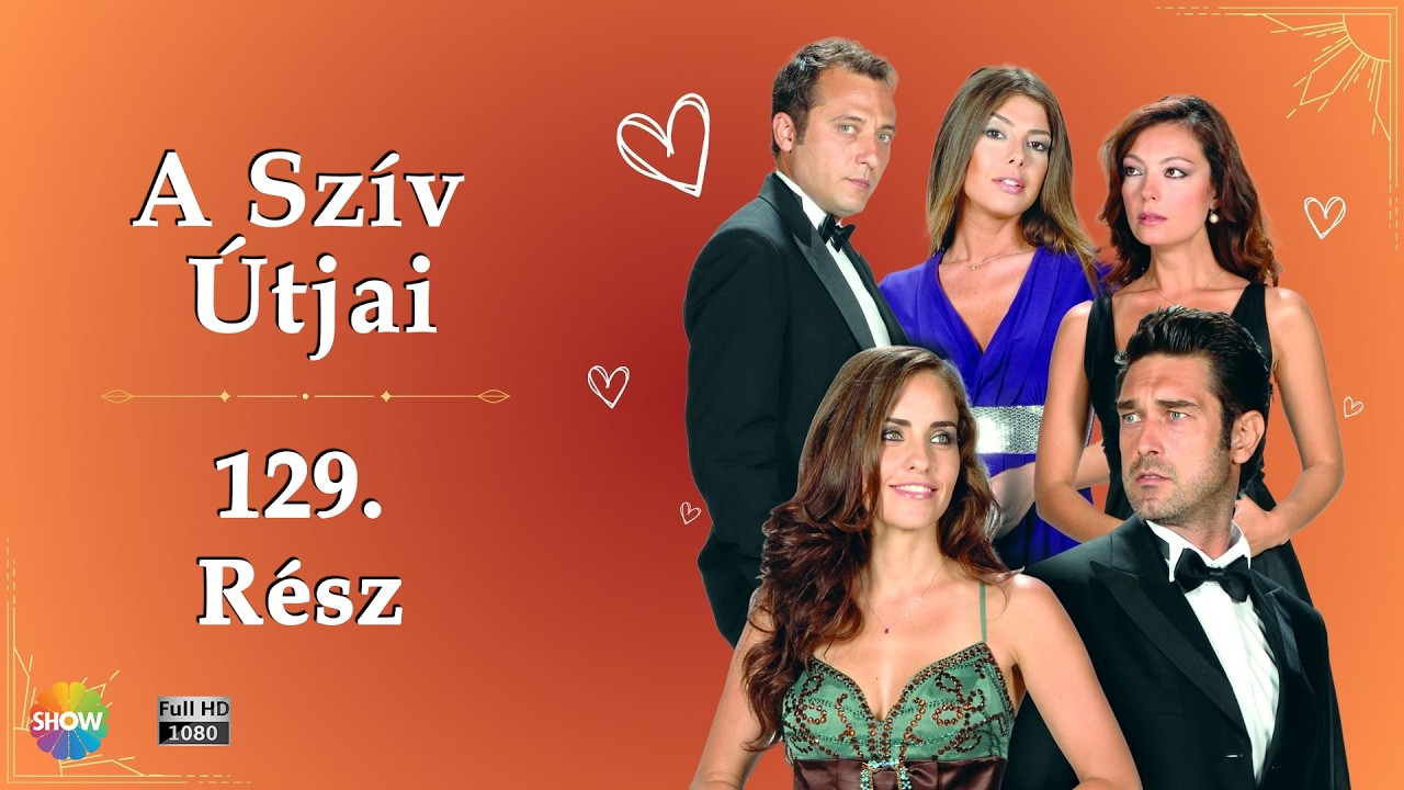 A Szív Útjai | 129. Rész
