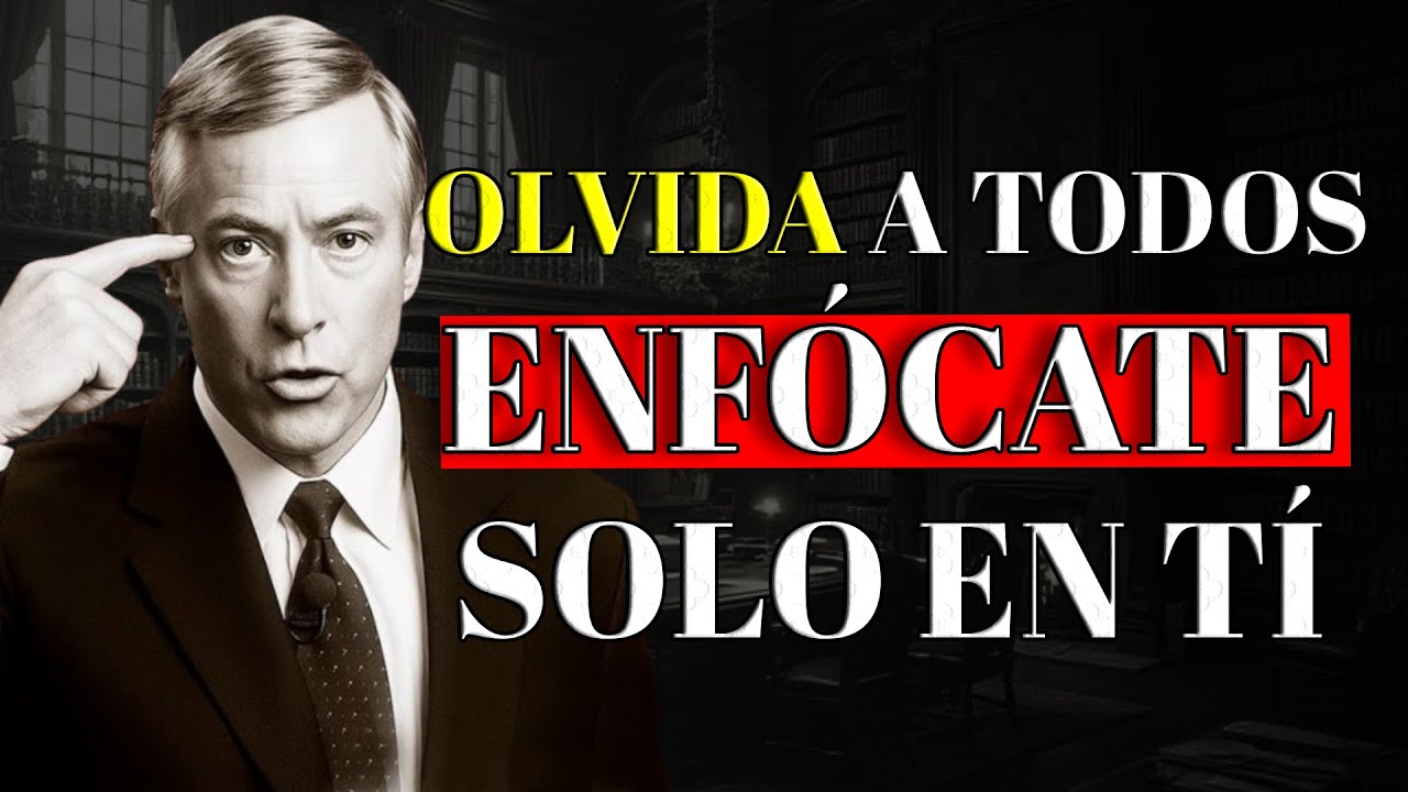 ENFÓCATE SOLO EN TI (y olvida a los demás) | Brian Tracy