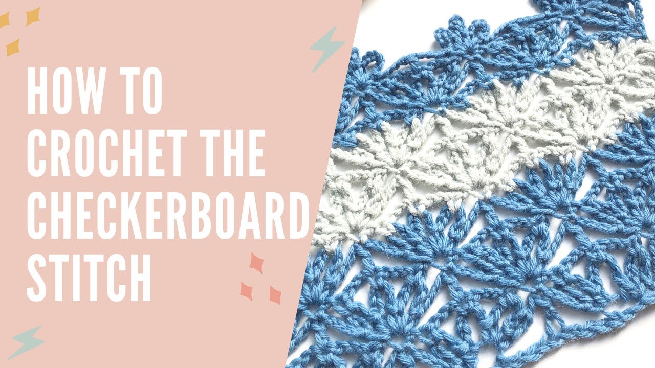 HOW TO CROCHET | CHECKERBOARD STITCH