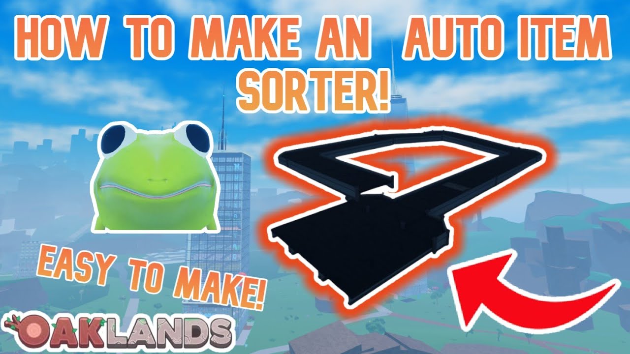 How to make an auto item sorter in Oaklands!