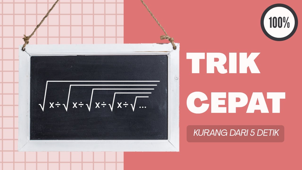 TRIK CEPAT ④ PEMBAGIAN TAK HINGGA DALAM AKAR