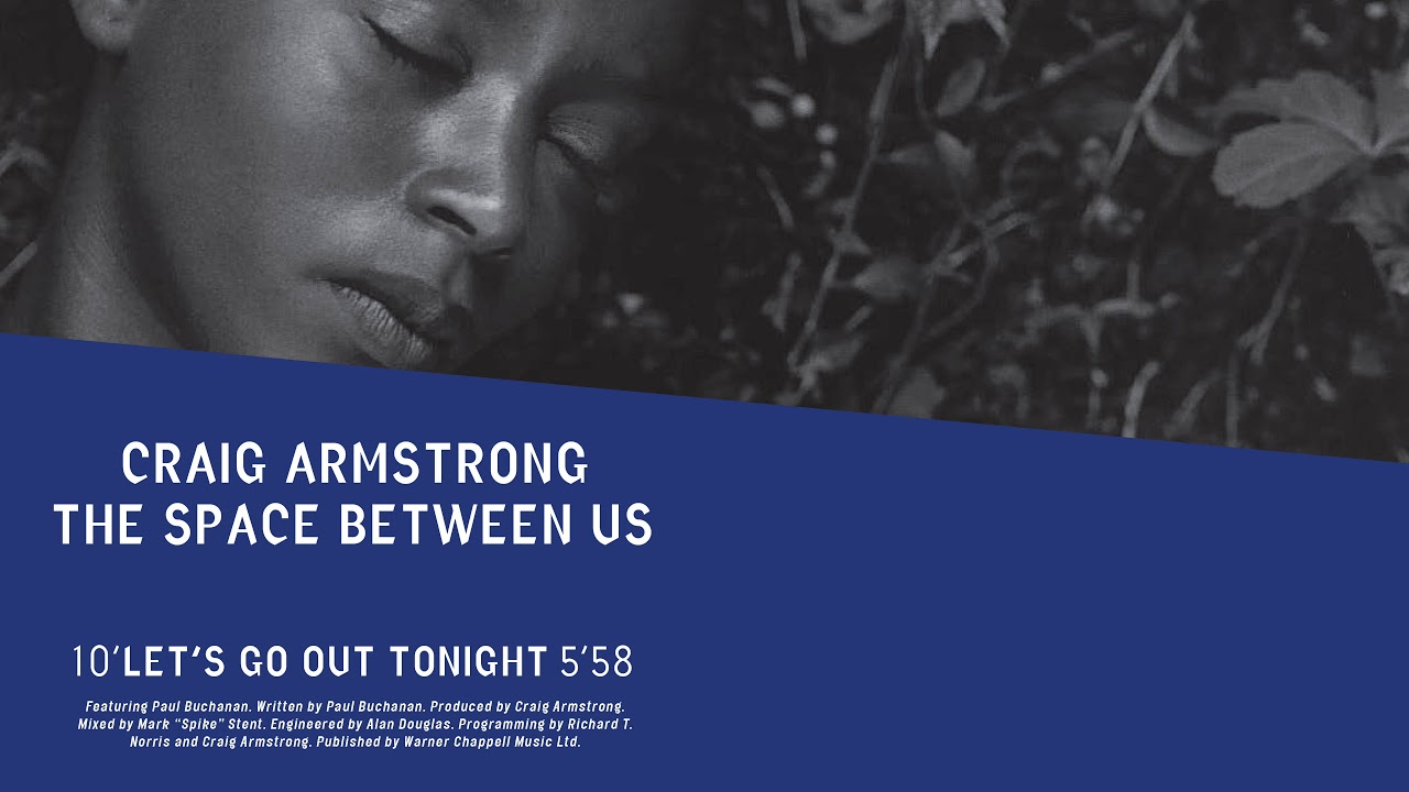Craig Armstrong | Let's Go Out Tonight (Official Audio)