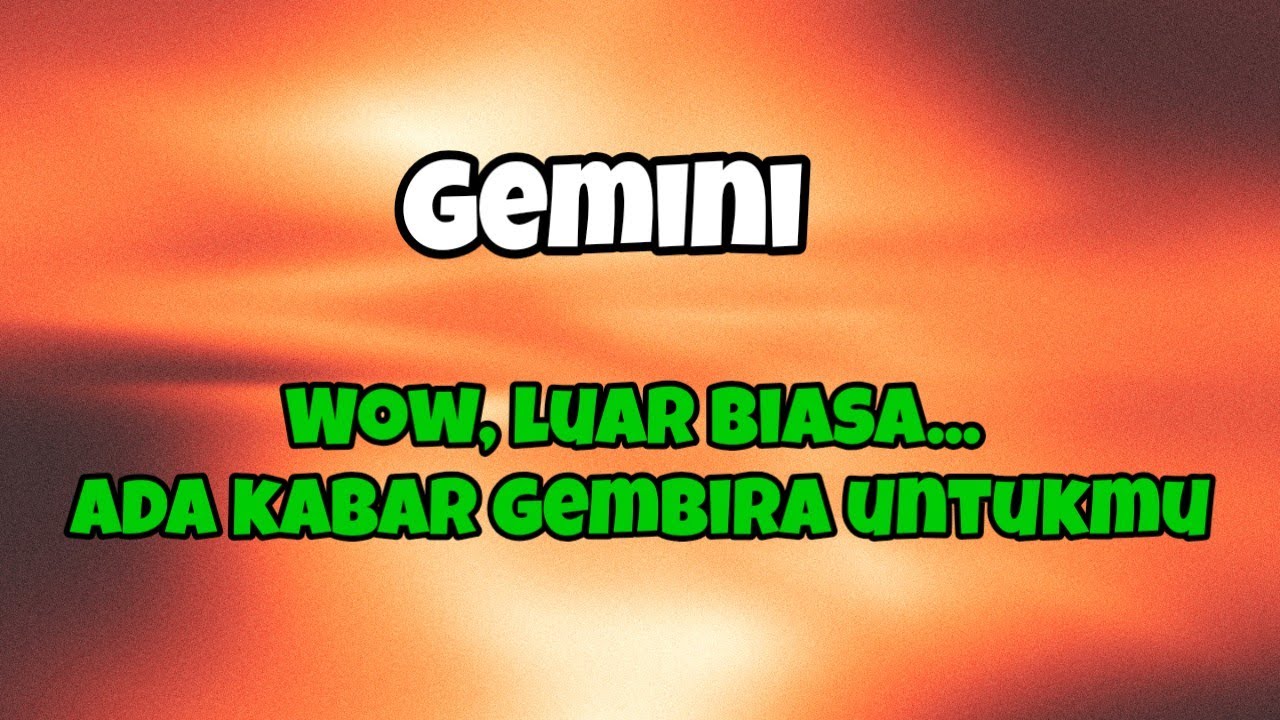 🌹Gemini🏵️Wow luar biasa...Ada kabar gembira untukmu ✨
