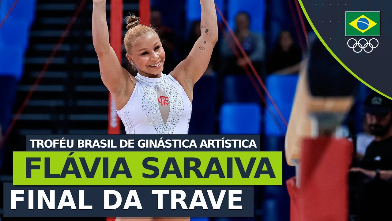 TROFÉU BRASIL DE GINÁSTICA ARTISTICA 2024 - Flávia Saraiva se apresenta na final da trave