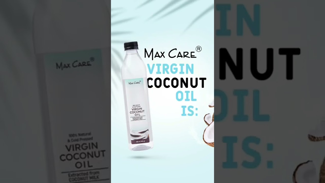 Maxcare Virgin Coconut Oil- Best Natural Moisturiser