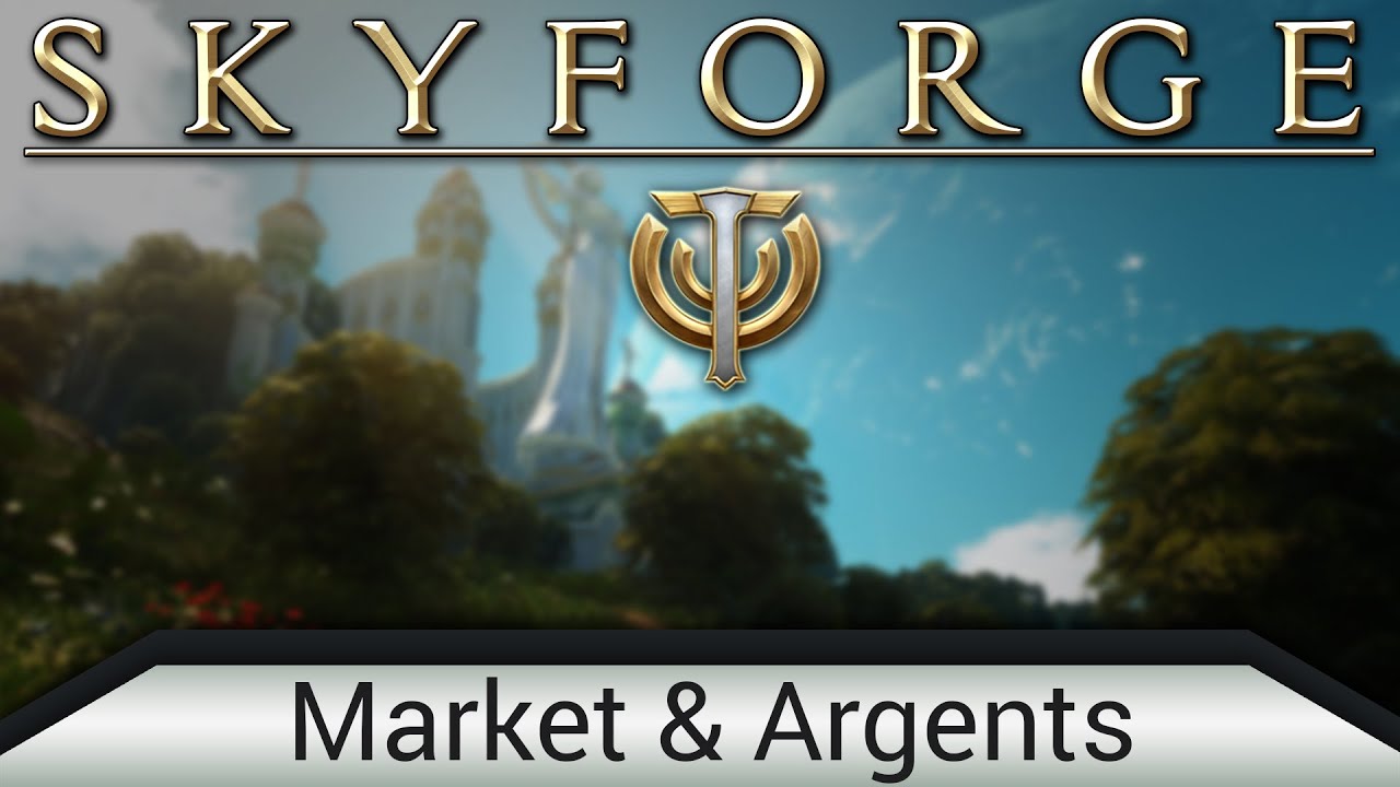 Skyforge: Player Guides - Episode #5 - Market and Argents