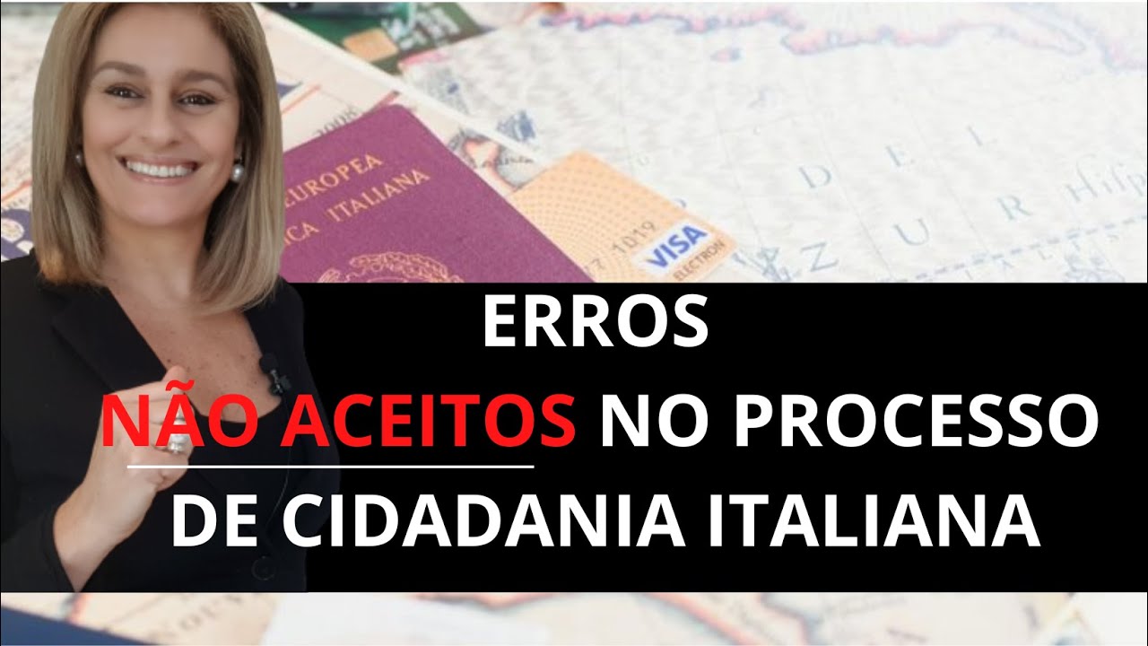 Atenção para os Erros Não Aceitos No Processo de Cidadania Italiana. 