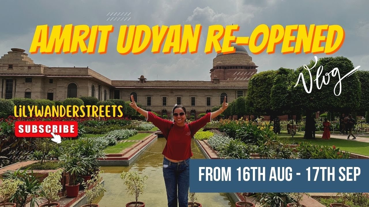 Amrit Udyan Rashtrapati Bhavan, Ticket Booking, Entry Fees | Delhi 2023 | Lilywanderstreets