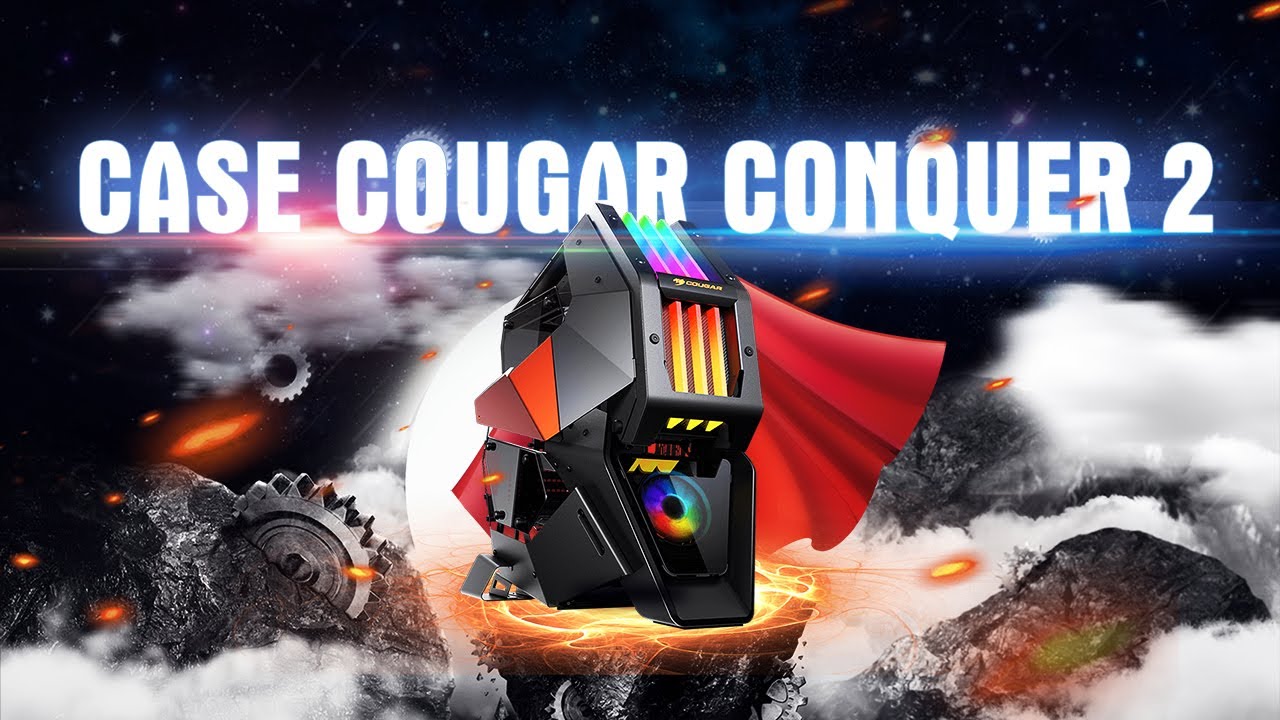 Cougar Conquer 2 - Vỏ Case Gaming tuyệt vời nhất bạn c&oacute; thể tưởng tượng ra | An Phat PC