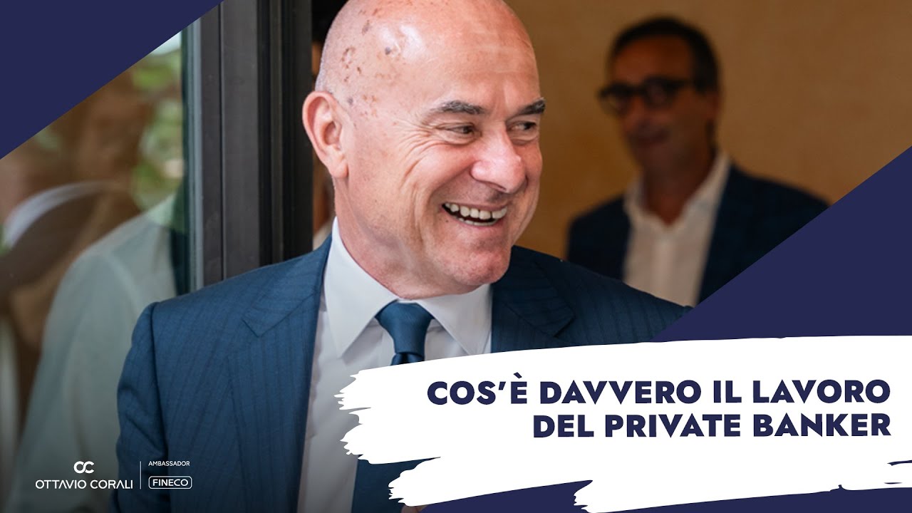 Ottavio Corali - Cos’è davvero il lavoro del Private Banker