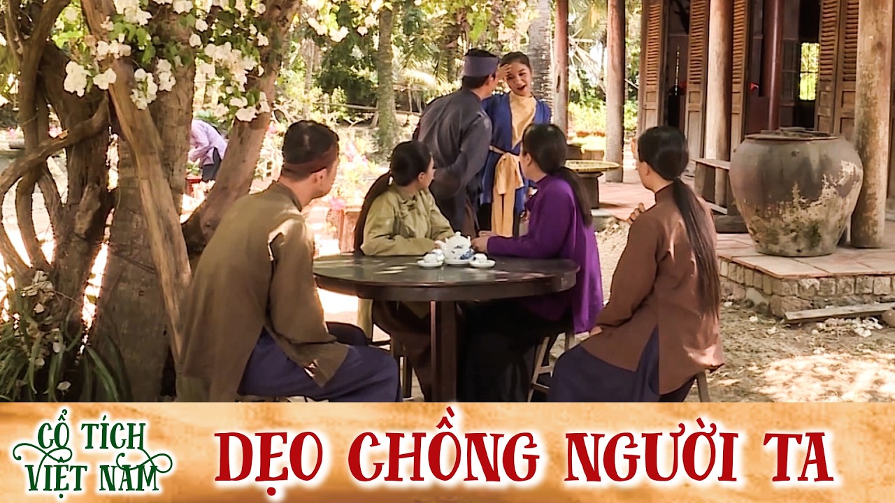 CỔ TÍCH MỚI 2026 | DẸO CHỒNG NGƯỜI TA | CỔ TÍCH VIỆT NAM MỚI HAY NHẤT 2026