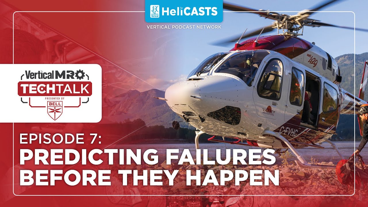 HUMS & the Future of Helicopter Safety – Vertical MRO Tech Talk by Bell – Ep 7