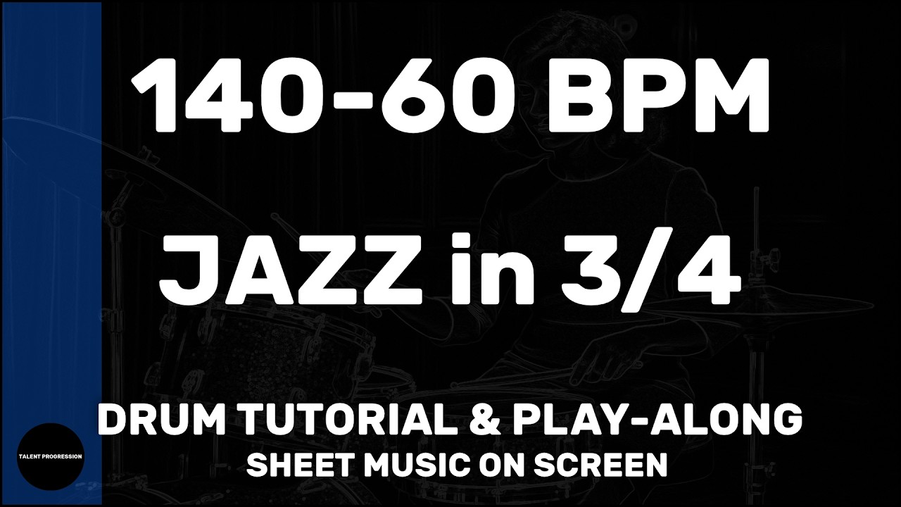 Jazz in 3/4 │ Drum Tutorial │ Sheet Music + Play-Along │ 140→60 BPM (Multi-Tempo)