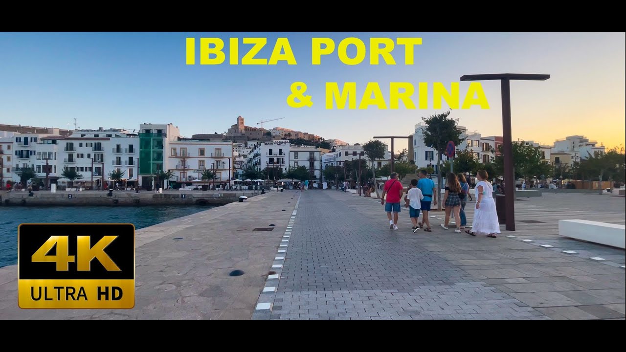 4K IBIZA- PUERTO DE IBIZA Y MARINA
