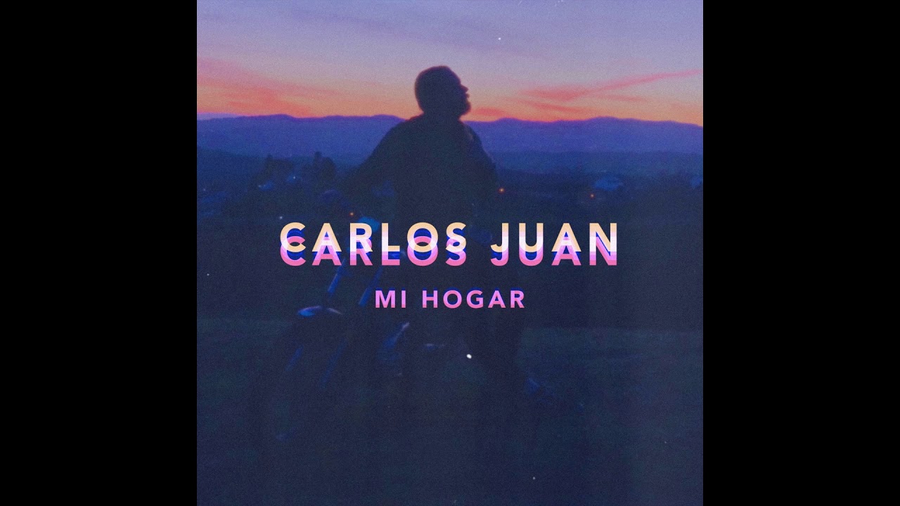 Carlos Juan - Mi Hogar
