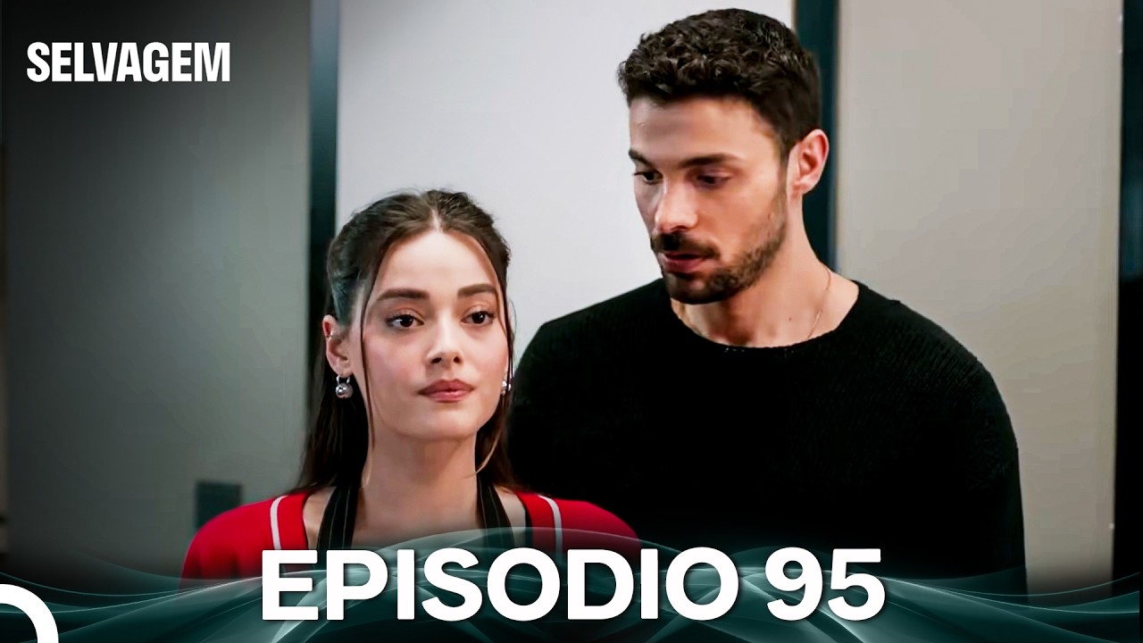 Selvagem 95. Epis&oacute;dio (Dublagem em Portugu&ecirc;s)