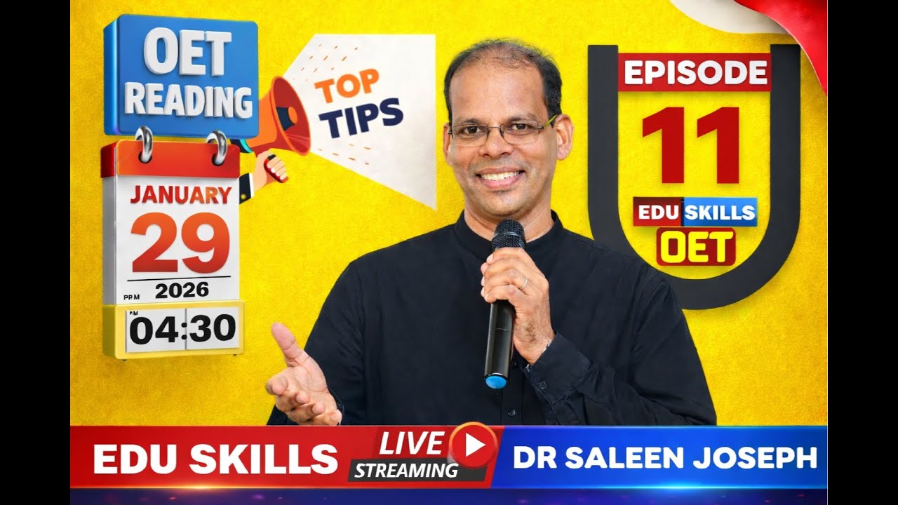 Edu Skills OET Reading Tips, Tricks and Strategies - Episode 11 - Dr Saleen –Real Exam Strategies!