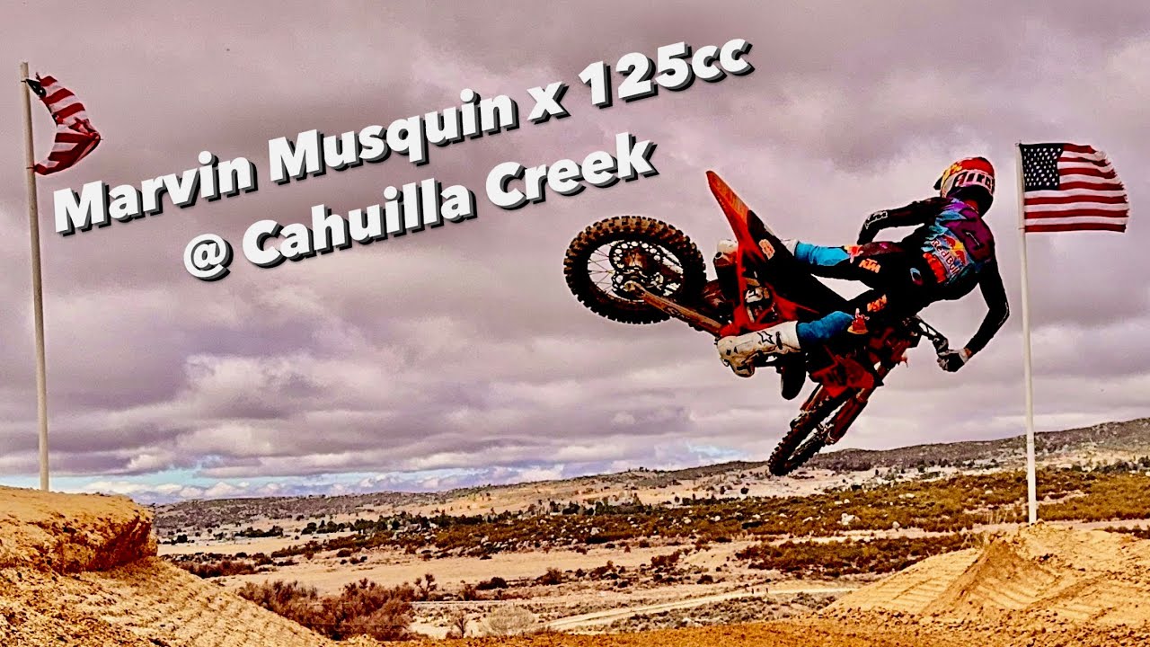 MARVIN MUSQUIN X 125cc RAW @ Cahuilla Creek