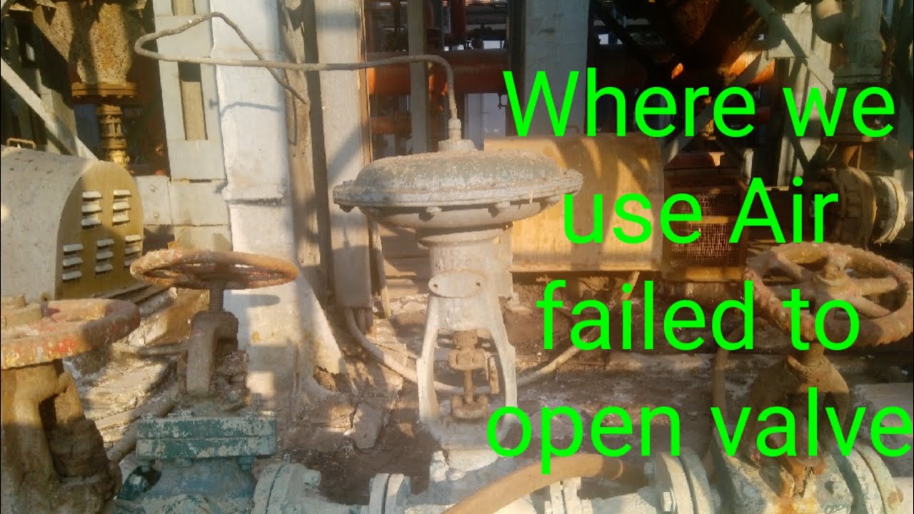 Where we use Air failed to  open control valve