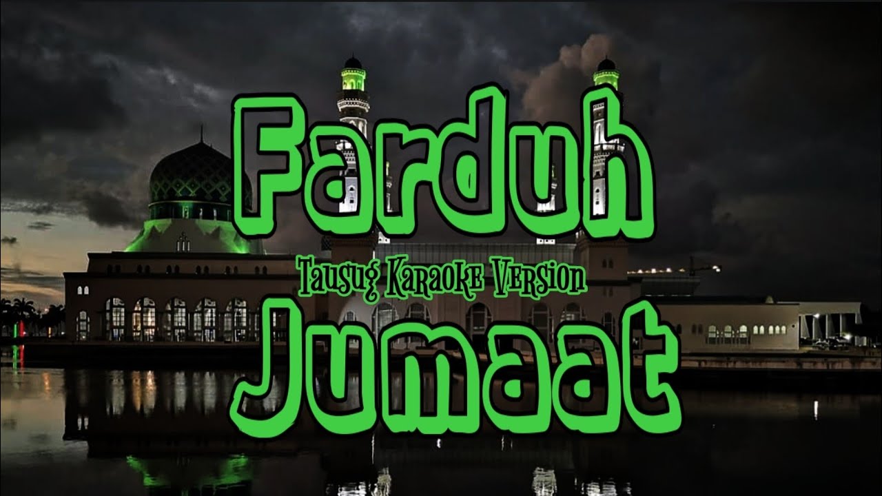 Farduh Jumaat - Tausug Karaoke Hd