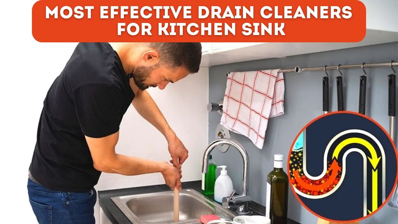 Best Drain Cleaners For Kitchen Sink