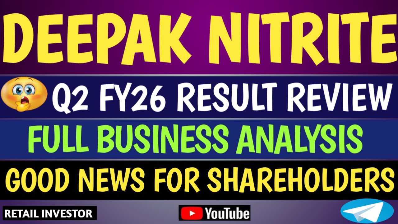 DEEPAK NITRITE Q2 FY26 RESULT REVIEW | FULL BUSINESS ANALYSIS | GOOD NEWS FOR SHAREHOLDERS |