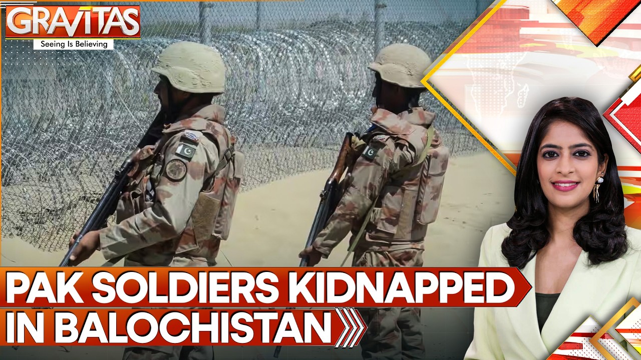 BLA Holds Pakistani Soldiers in Custody, Issues Ultimatum to Islamabad | GRAVITAS