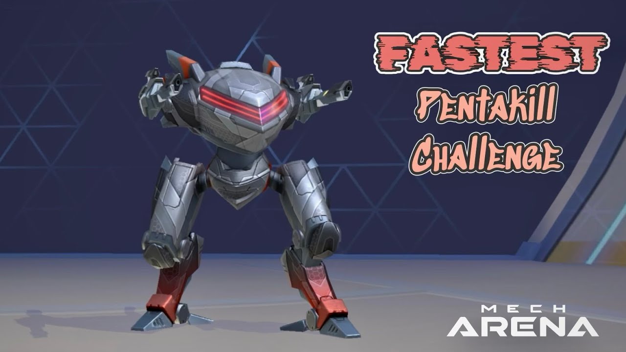 Fastest Pentakill Challenge | Mech Arena