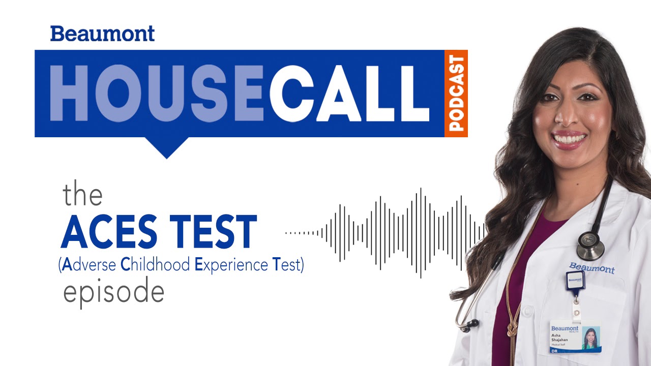 the ACES Test episode | Beaumont HouseCall Podcast