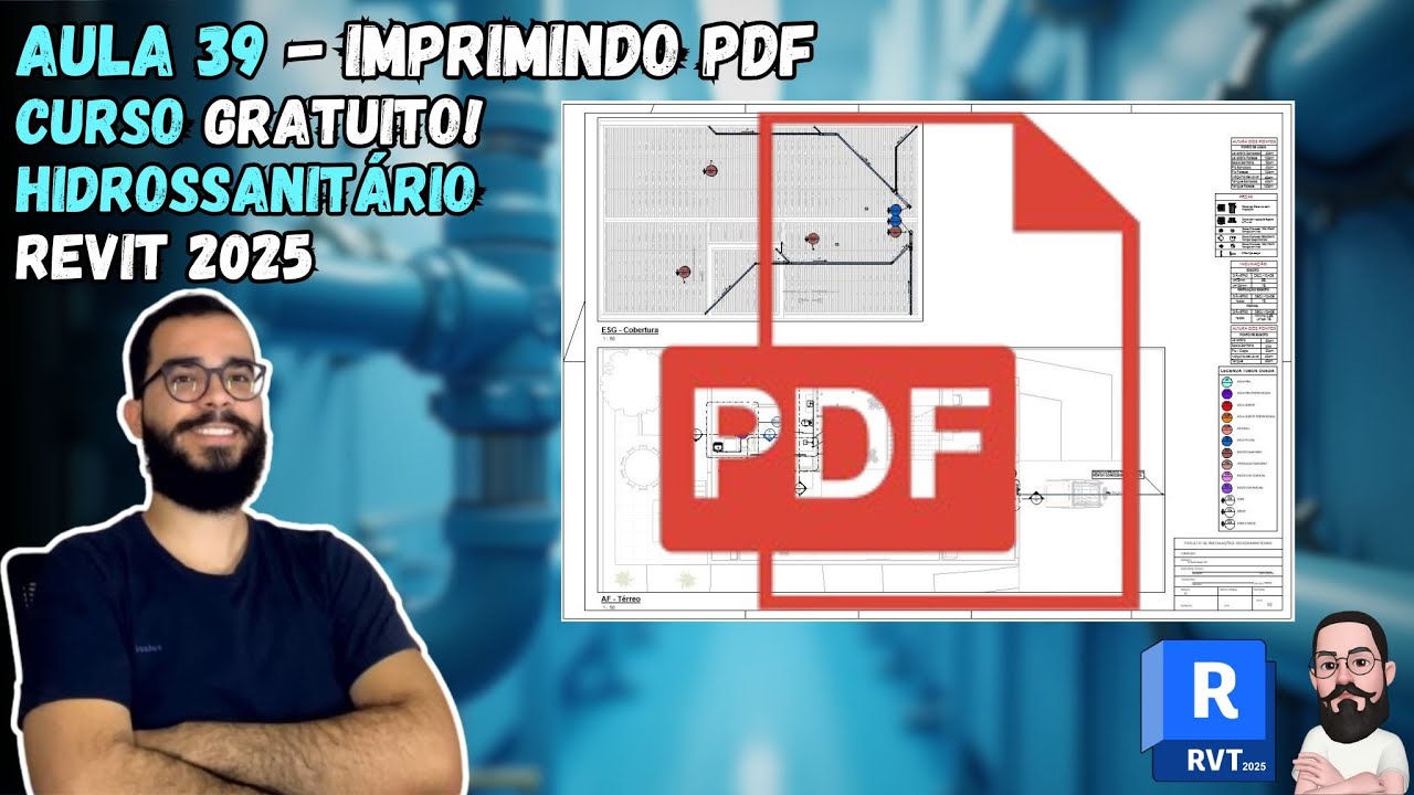 Aula 39 - Como Plotar em PDF o Projeto no REVIT - Curso Hidrossanitário REVIT MEP