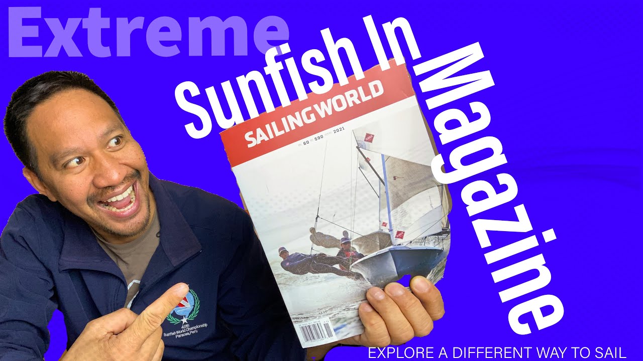 Extreme Sunfish Sailboats in Sailing World Magazine