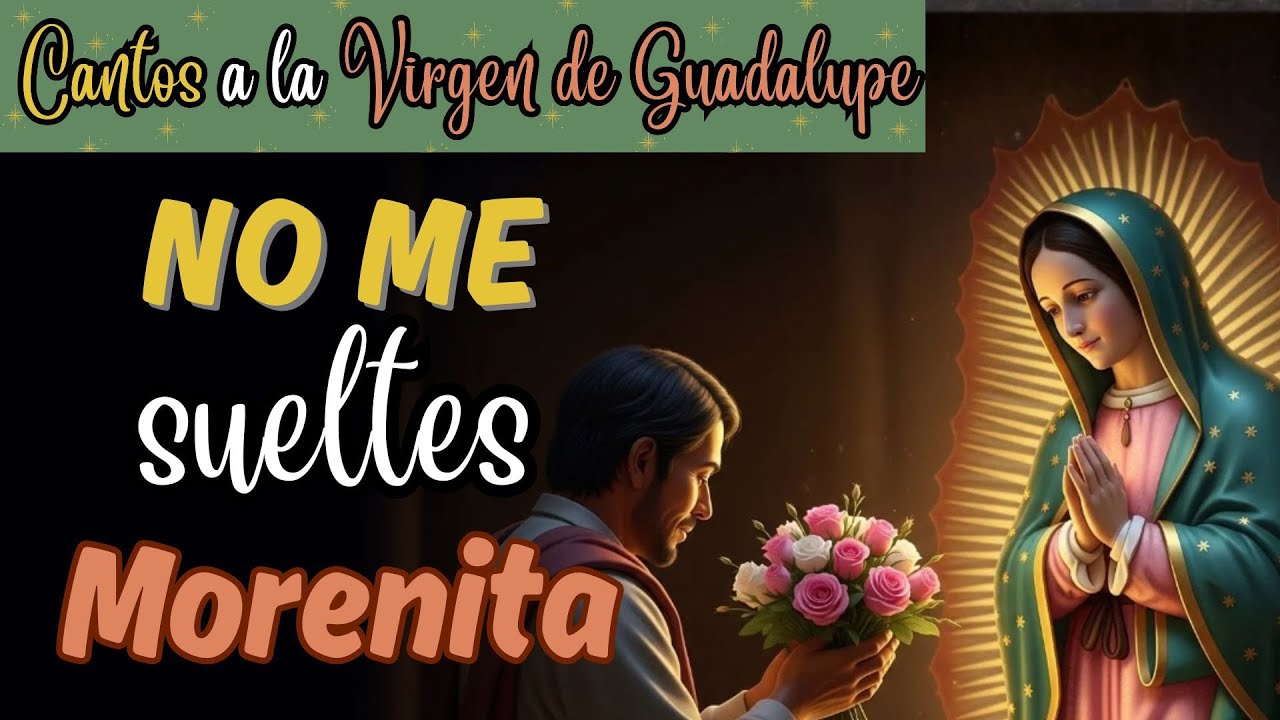 No Me Sueltes Morenita Querida