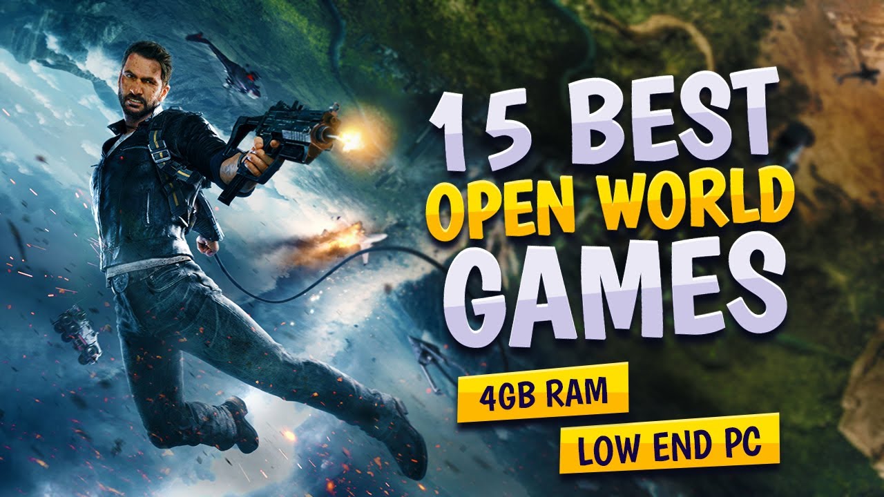 15 Best Open World Games For Low Spec PC | Run Smoothly on i3 / 4GB RAM Intel HD Graphics