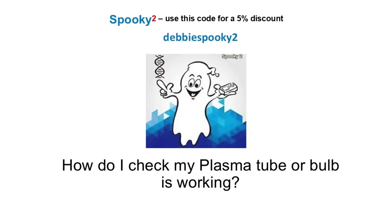 Spooky2   How to check Plasma bulb is working